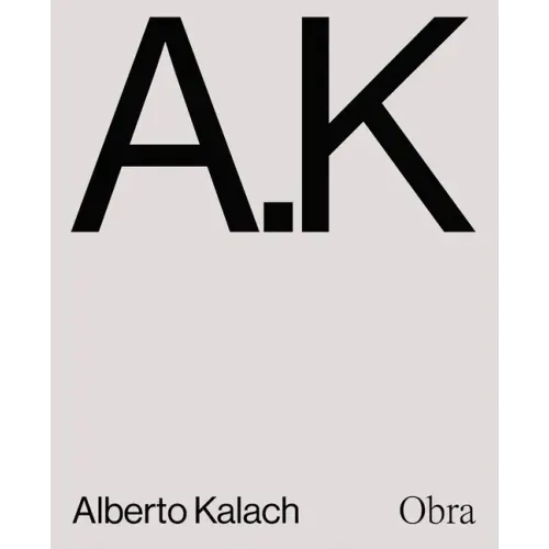 Alberto Kalach: Work