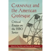 Carnivale and the American Grotesque: Critical Essays on the HBO Series
