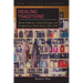 Healing Traditions: African Medicine, Cultural Exchange, and Competition in South Africa, 1820-1948