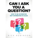 Can I Ask You a Question ?
