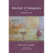 Mischief & Metaphors: Essaying a Life