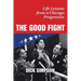 The Good Fight: Life Lessons from a Chicago Progressive