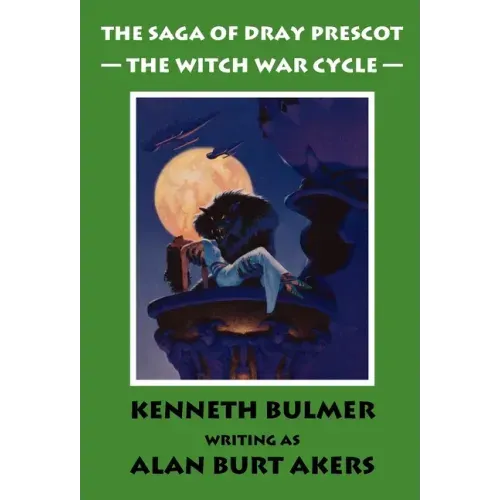 The Witch War Cycle [The Saga of Dray Prescot Omnibus #10]