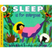 Sleep Is for Everyone