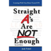 Straight A's Are Not Enough: Learning With Your Brain Turned On