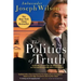The Politics of Truth: Inside the Lies That Put the White House on Trial and Betrayed My Wife's CIA Identity