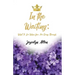 In the Waiting: What to Do When You Are Going Through