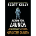 Ready for Launch: An Astronaut's Lessons for Success on Earth
