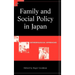 Family and Social Policy in Japan: Anthropological Approaches