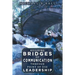 Building Bridges of Communication through Point of Use Leadership