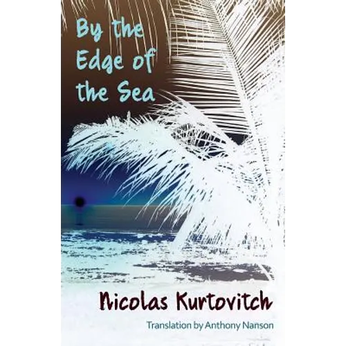 By the Edge of the Sea: Short Stories