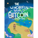 The Wonderful World of Bitcoin and Other Inventions