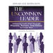 The Uncommon Leader: Following God's Plan Through Process, Person, and Power to Finish Well