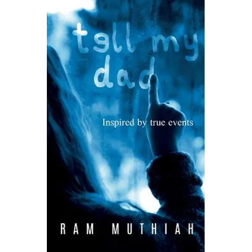 Tell My Dad: A Mystery Novel Inspired by True Events