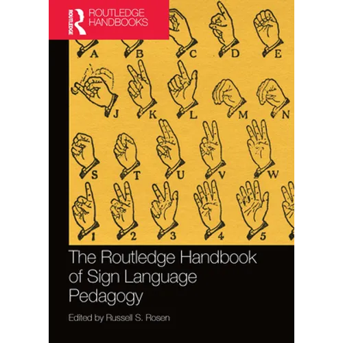 The Routledge Handbook of Sign Language Pedagogy