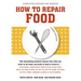 How to Repair Food