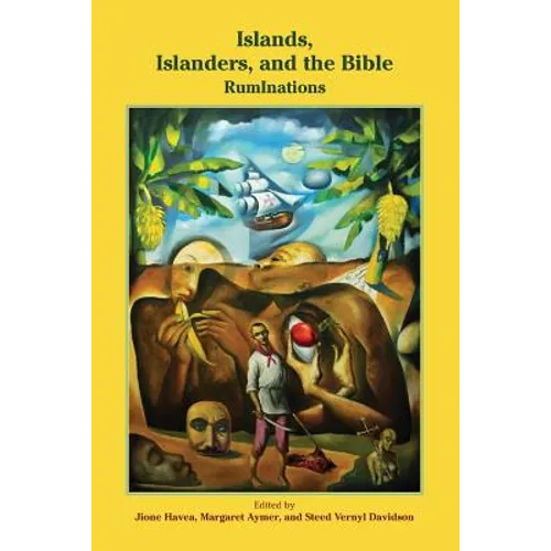 Islands, Islanders, and the Bible: RumInations