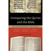 Comparing the Qur'an and the Bible: What They Really Say about Jesus, Jihad, and More