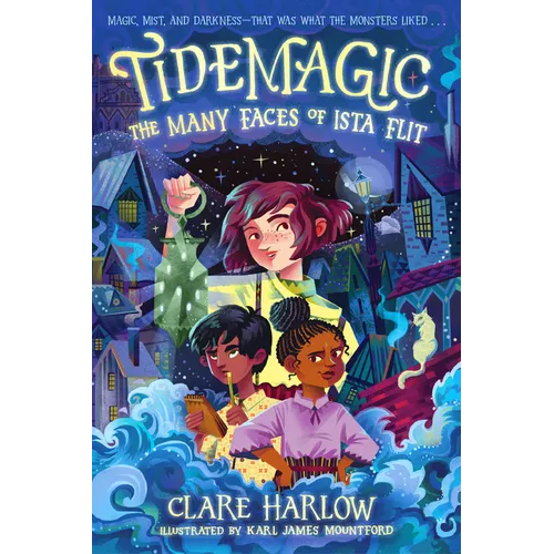 Tidemagic: The Many Faces of Ista Flit