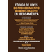 CÓDIGO DE LEYES DE PROCEDIMIENTO ADMINISTRATIVO DE IBEROAMÉRICA. El procedimiento administrativo en el derecho administrativo comparado Iberoamericano