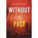 Without A Past (A Dakota Steele FBI Suspense Thriller-Book 3)