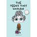 The Teeny Tiny Woman: A Classic Folktale