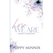 How We Are: A new adult romance (Discreet Cover)