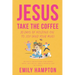 Jesus Take the Coffee