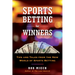 Sports Betting for Winners: Tips and Tales from the New World of Sports Betting