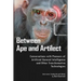 Between Ape and Artilect: Conversations with Pioneers of Artificial General Intelligence and Other Transformative Technologies