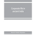 Corporate life in ancient India