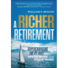 A Richer Retirement: Supercharging the 4% Rule to Spend More and Enjoy More
