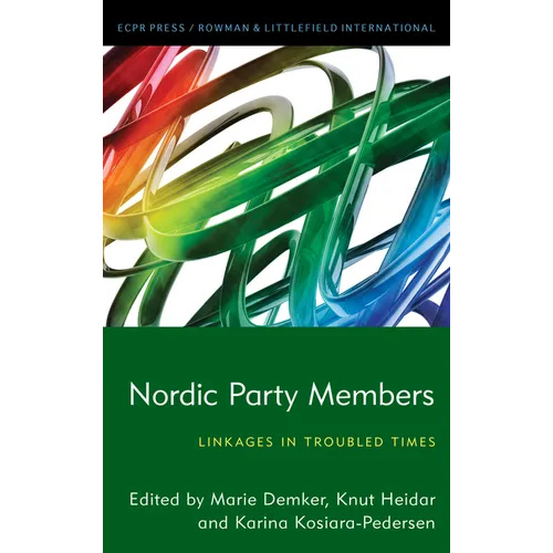 Nordic Party Members: Linkages in Troubled Times
