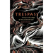 Trespass: Living at the Edge of the Promised Land