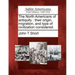 The North Americans of antiquity: their origin, migration, and type of civilization considered.