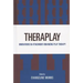 Theraplay: Innovations in Attachment-Enhancing Play Therapy