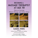Becoming a Massage Therapist at Age 70: Notes on Learning Western Massage and Chinese Tuina