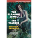 The Flaming Jewel / The Talkers