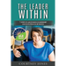 The Leader Within: 7 Steps to Ascension Leadership and Intuition in Business