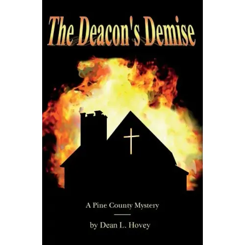 The Deacon's Demise: A Pine County Mystery