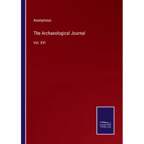 The Archaeological Journal: Vol. XVI