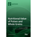Nutritional Value of Pulses and Whole Grains