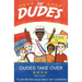 Dudes Take Over