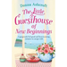 The Little Guesthouse of New Beginnings: A gorgeously feel-good and heart-warming romance to escape with
