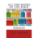 All the Books of the Bible: The Book of Haggai