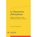 La Dissertation Philosophique: Methode Complete Pour Classes Preparatoires, Examens Et Concours