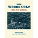 The Woods Colt: A Novel of the Ozarks Hills