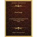 Naval Songs: A Collection Of Original, Selected, And Traditional Sea Songs (1883)