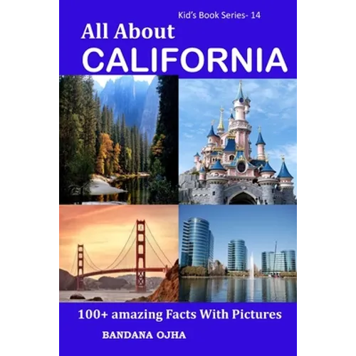 All About California: 100+ Amazing Facts With Pictures