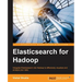 Elasticsearch for Hadoop